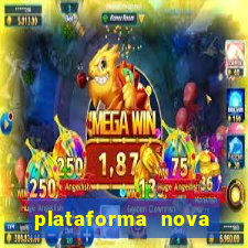 plataforma nova pagando bet